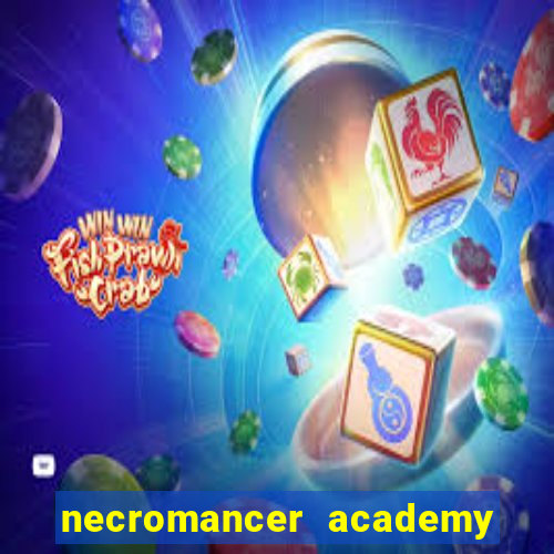 necromancer academy pt br